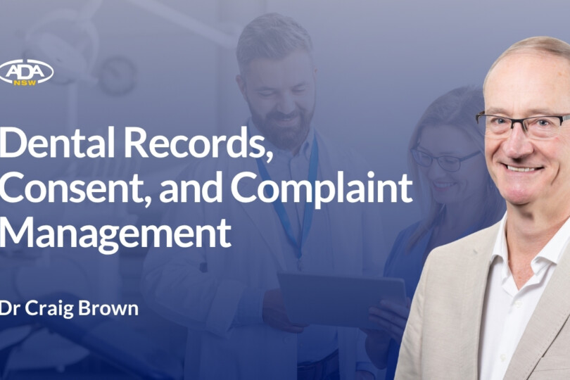 Dental Records, Consent, and Complaint Management